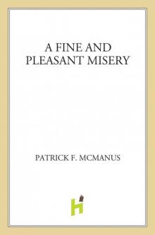 A Fine and Pleasant Misery A Fine and Pleasant Misery