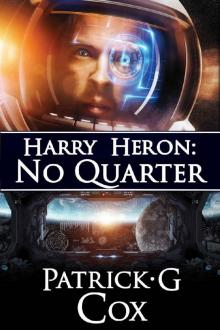 Harry Heron: No Quarter