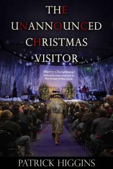 The Unannounced Christmas Visitor The Unannounced Christmas Visitor