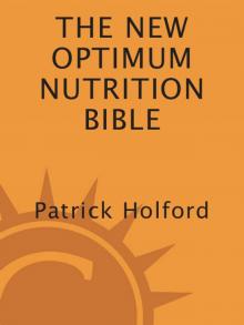 The New Optimum Nutrition Bible The New Optimum Nutrition Bible