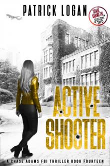 Active Shooter: Chase Adams Season Two Active Shooter: Chase Adams Season Two
