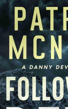 Follow the Devil: A Danny Devlin Thriller (The Danny Devlin Thriller Series Book 1)