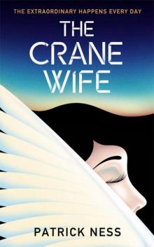 The Crane Wife The Crane Wife
