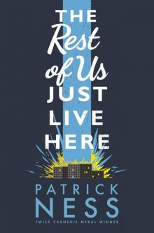 The Rest of Us Just Live Here The Rest of Us Just Live Here