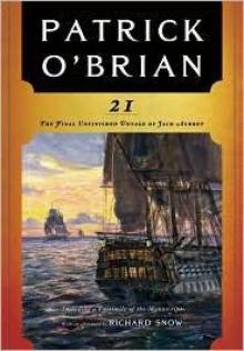 21: The Final Unfinished Voyage of Jack Aubrey 21: The Final Unfinished Voyage of Jack Aubrey