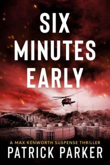 Six Minutes Early