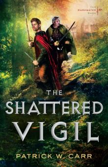 The Shattered Vigil The Shattered Vigil