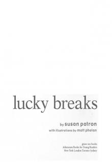Lucky Breaks Lucky Breaks