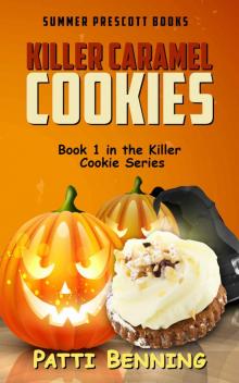 Killer Caramel Cookies: Book 1 in the Killer Cookie Series