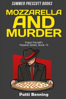 Mozzarella and Murder (Papa Pacelli's Pizzeria Series Book 13)