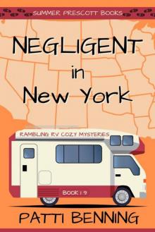 Negligent in New York (Rambling RV Cozy Mysteries Book 19)