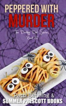 Peppered With Murder (The Darling Deli Series Book 26)