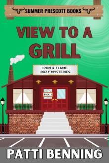 View to a Grill (Iron and Flame Cozy Mysteries Book 3)
