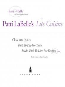 Patti Labelle's Lite Cuisine Patti Labelle's Lite Cuisine