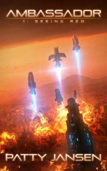 Ambassador 1: Seeing Red (Ambassador: Space Opera Thriller)
