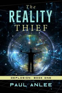 The Reality Thief The Reality Thief