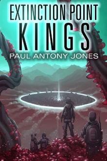 Extinction Point: Kings (Extinction Point Series (5 book series)) Extinction Point: Kings (Extinction Point Series (5 book series))