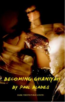 Becoming Ghaniyah- A Tale of Bondage and Submission Becoming Ghaniyah- A Tale of Bondage and Submission