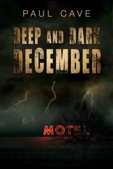 Deep and Dark December Deep and Dark December