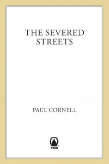 The Severed Streets