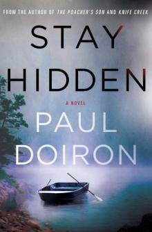 Stay Hidden: A Novel