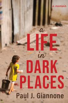 A Life in Dark Places A Life in Dark Places