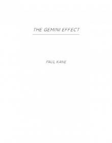 The Gemini Effect The Gemini Effect