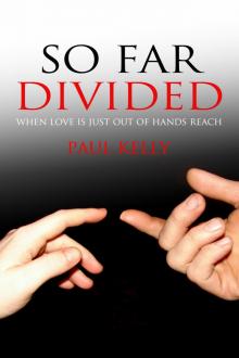 So Far Divided So Far Divided