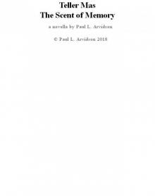 Teller Mas - The Scent of Memory