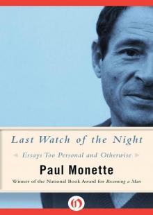 Last Watch of the Night: Essays Too Personal and Otherwise Last Watch of the Night: Essays Too Personal and Otherwise