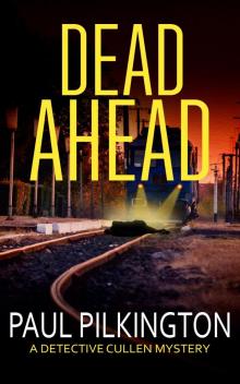 Dead Ahead Dead Ahead