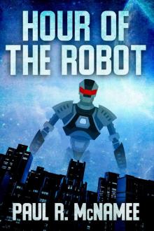Hour of the Robot Hour of the Robot