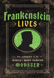 Frankenstein Lives Frankenstein Lives