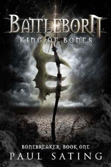 King Of Bones (Bonebreaker Trilogy Book 1)