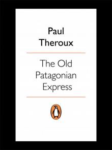 The Old Patagonian Express