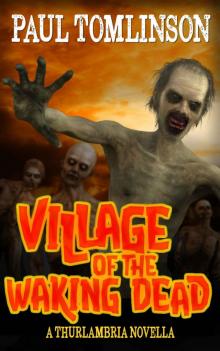 Village of the Waking Dead