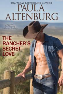 The Rancher's Secret Love The Rancher's Secret Love