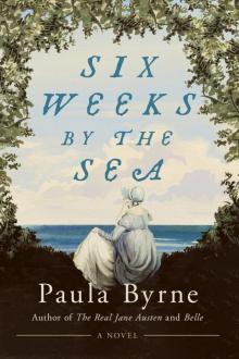 Six Weeks by the Sea