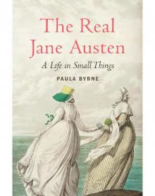 The Real Jane Austen The Real Jane Austen