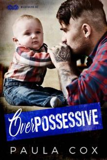 Overpossessive_A Motorcycle Club Romance_Wilderkind MC
