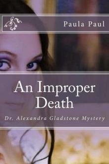 An Improper Death (Dr. Alexandra Gladstone Mysteries Book 2)