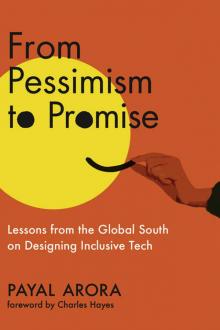 From Pessimism to Promise From Pessimism to Promise