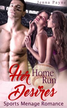 Her Home Run Desires Her Home Run Desires