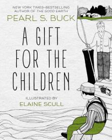 A Gift for the Children A Gift for the Children