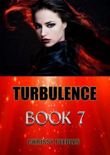 Turbulence: Book 7 in The Trapped in the Hollow Earth Novelette Series Turbulence: Book 7 in The Trapped in the Hollow Earth Novelette Series