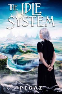 The Idle System (A LitRPG series Book 8): Redo The Idle System (A LitRPG series Book 8): Redo