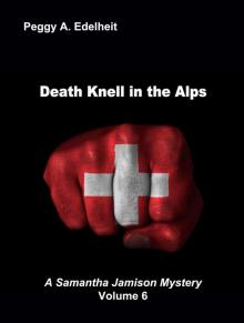 Death Knell In The Alps (A Samantha Jamison Mystery) Death Knell In The Alps (A Samantha Jamison Mystery)