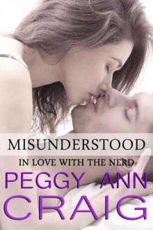 Misunderstood: In Love with the Nerd (The Miss Series Book 2) Misunderstood: In Love with the Nerd (The Miss Series Book 2)