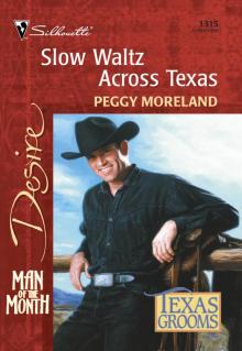 Slow Waltz Across Texas Slow Waltz Across Texas