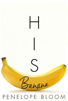 His Banana His Banana